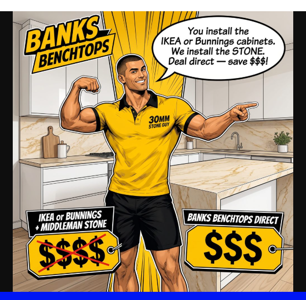 30mm Stone Guy — Banks Benchtops direct: you install the IKEA or Bunnings cabinets, we install the stone