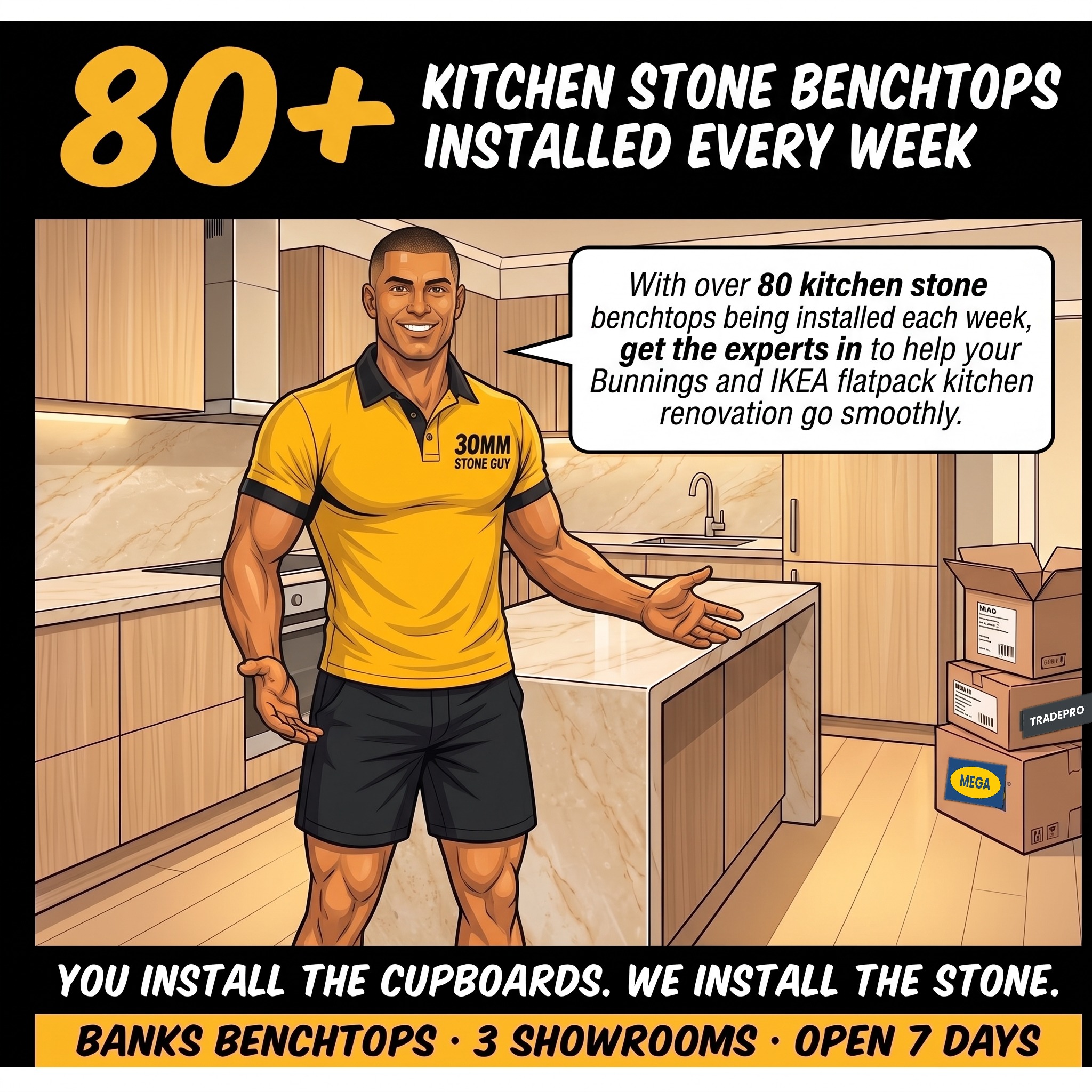 30mm Stone Guy — 80+ kitchen stone benchtops installed every week, Banks Benchtops IKEA and Bunnings flatpack kitchen experts
